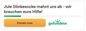 Jule Stinkesocke mahnt uns ab - wir brauchen eure Hilfe!